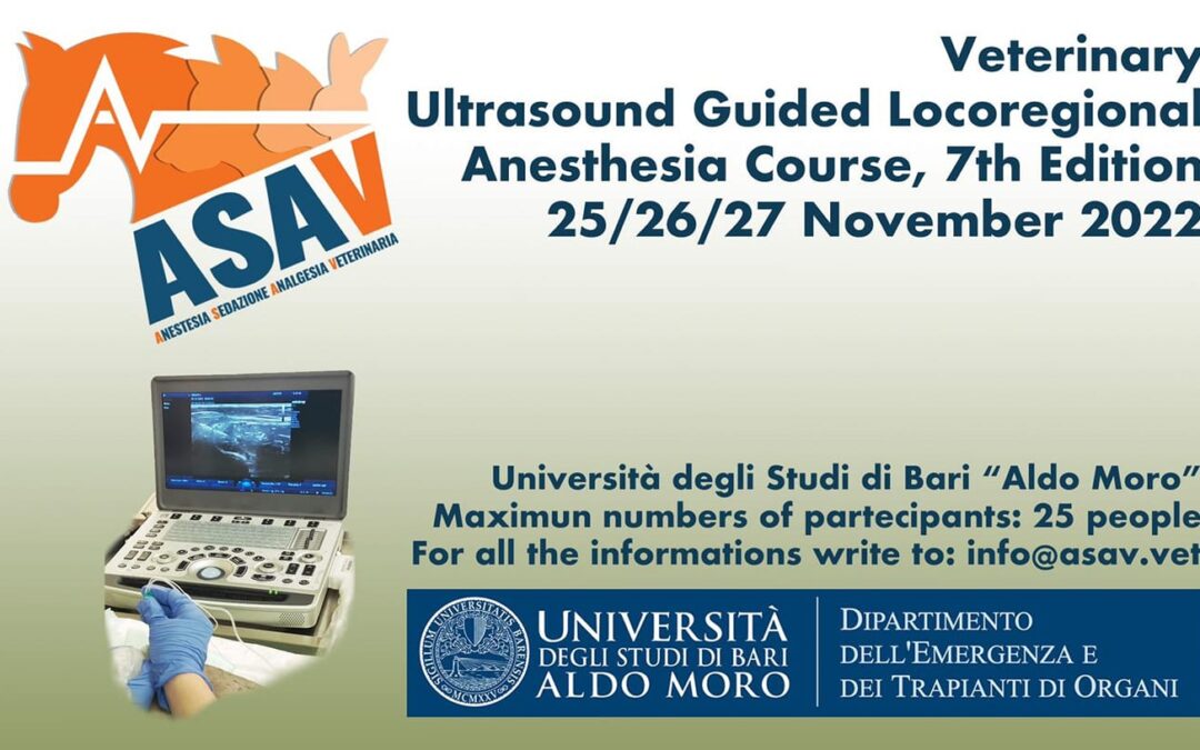 Veterinary Ultrasound Guided Locoregional Anesthesia Course, 7th Edition, Bari 25-26-27 Novembre 2022